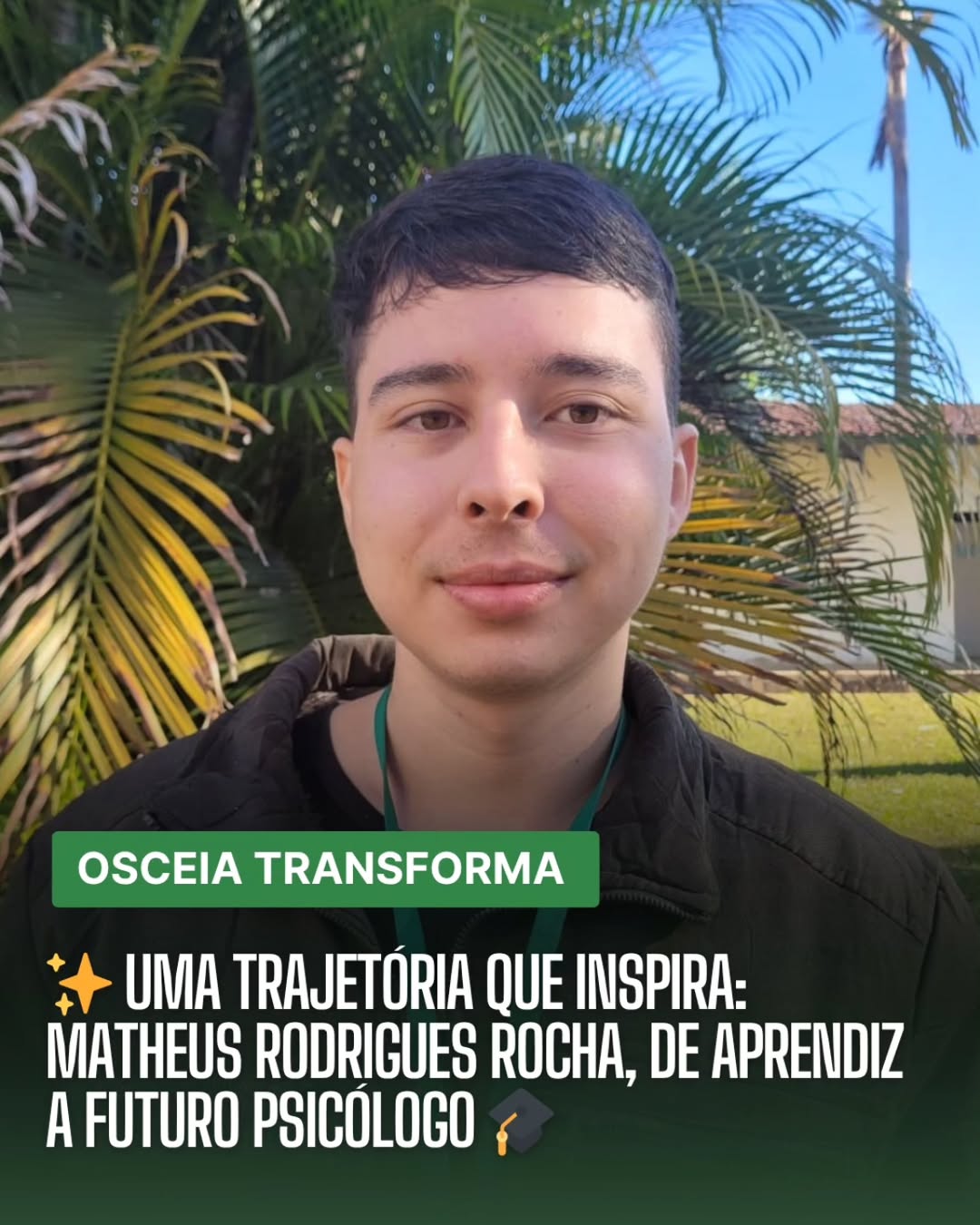A trajetória de Matheus Rodrigues Rocha na Osceia ✨🎓
